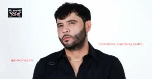 How Old Is José Darey Castro? Age, Biography and 2026 Tour Details