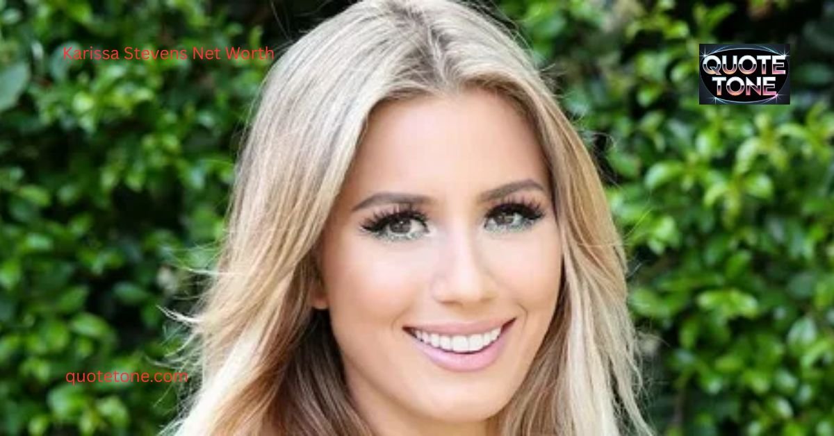 Karissa Stevens Net Worth: How Much Does She Earn?