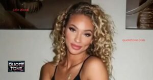 Lolo Wood: Biography, Age, Height, Net Worth & Family