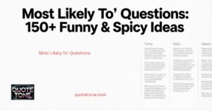 Most Likely To’ Questions: 150+ Funny & Spicy Ideas